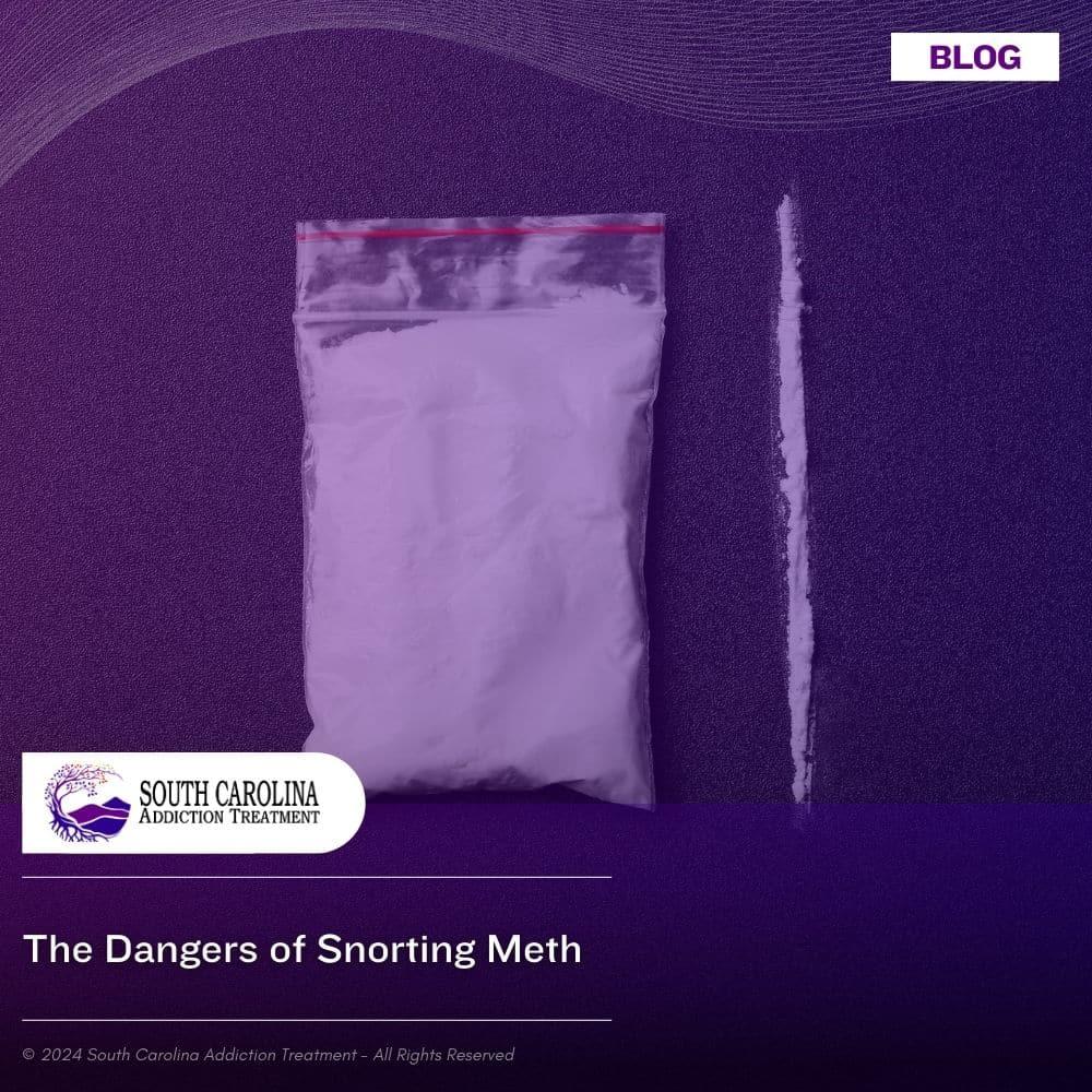 The Dangers of Snorting Meth