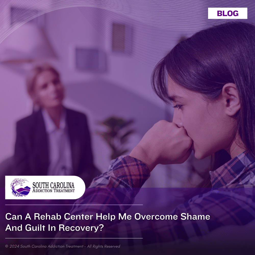Can a Rehab Center Help Me Overcome Shame And Guilt in Recovery?