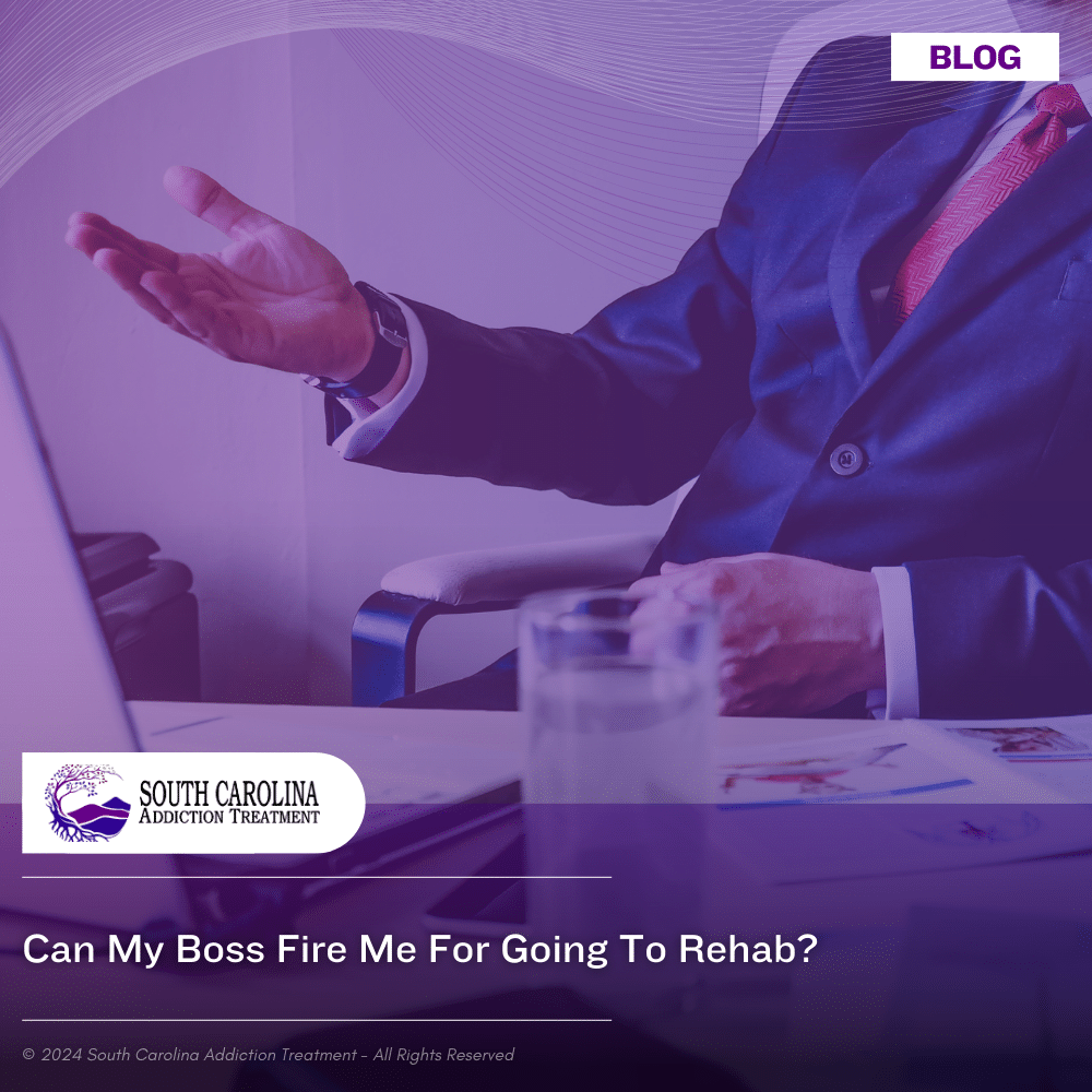 Can My Boss Fire Me For Going to Rehab?