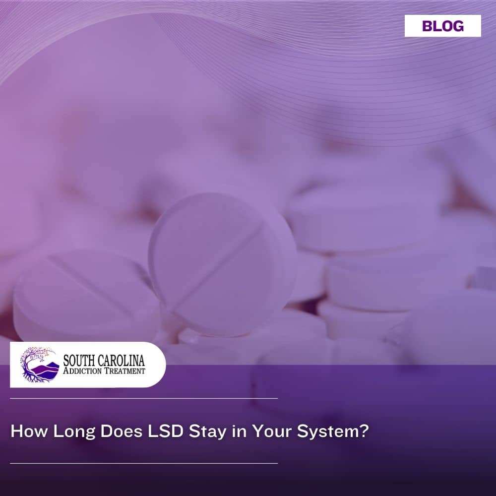 How Long Does LSD Stay in Your System?