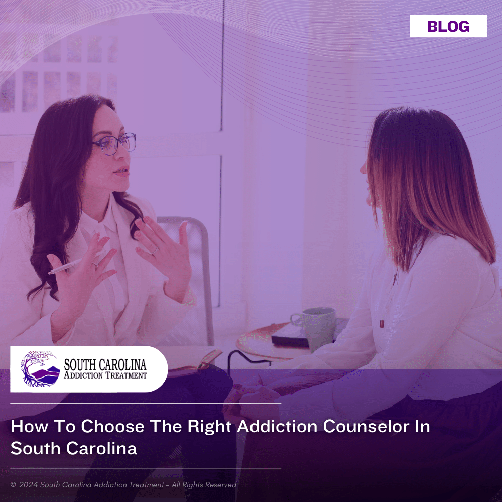 How to Choose the Right Addiction Counselor in South Carolina