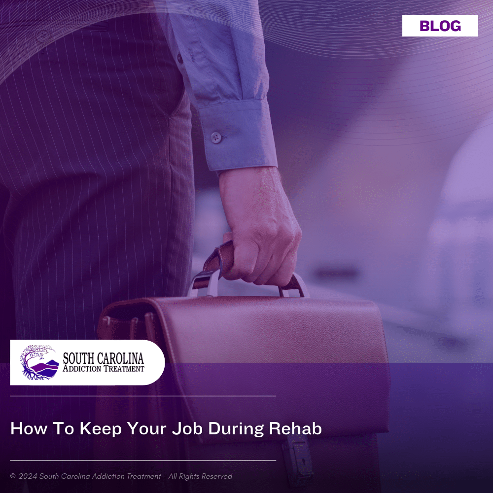 How to Keep Your Job During Rehab