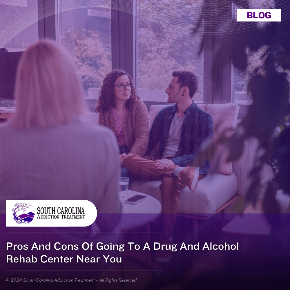Pros and Cons of Going to a Drug and Alcohol Rehab Center Near You