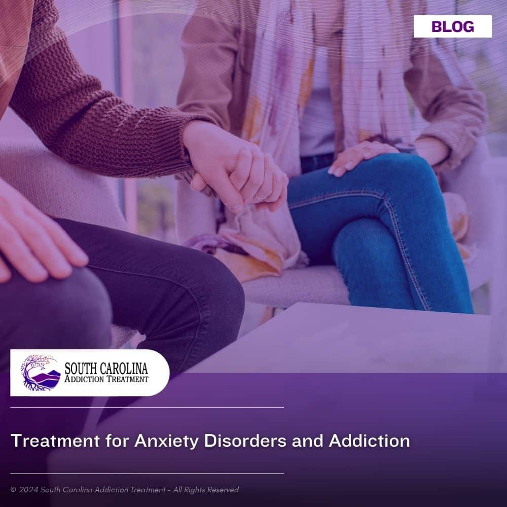 Treatment for Anxiety Disorders and Addiction