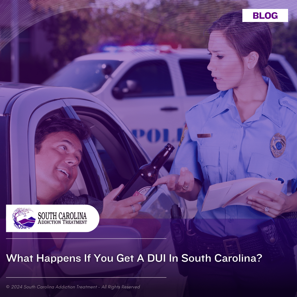 What Happens if You Get a DUI in South Carolina?