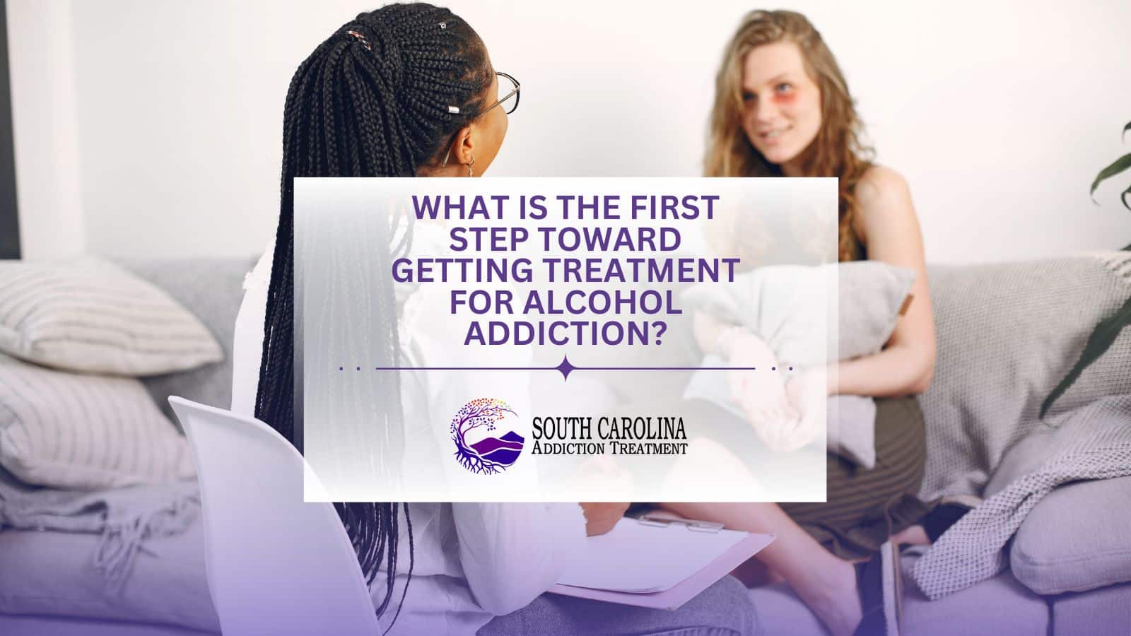 What is the First Step Toward Getting Treatment for Alcohol Addiction?