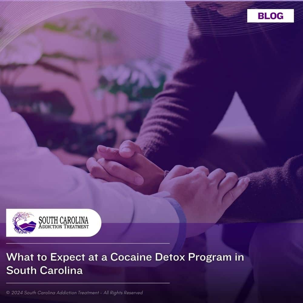 What to Expect at a Cocaine Detox Program in South Carolina