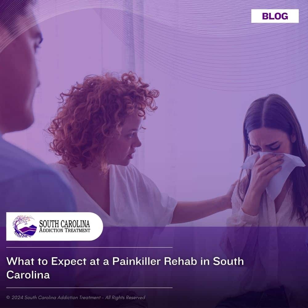 What to Expect at a Painkiller Rehab in South Carolina