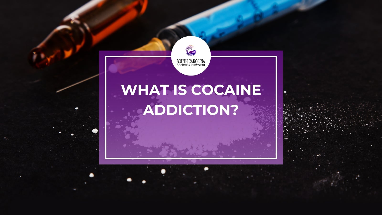 What Is Cocaine Addiction?