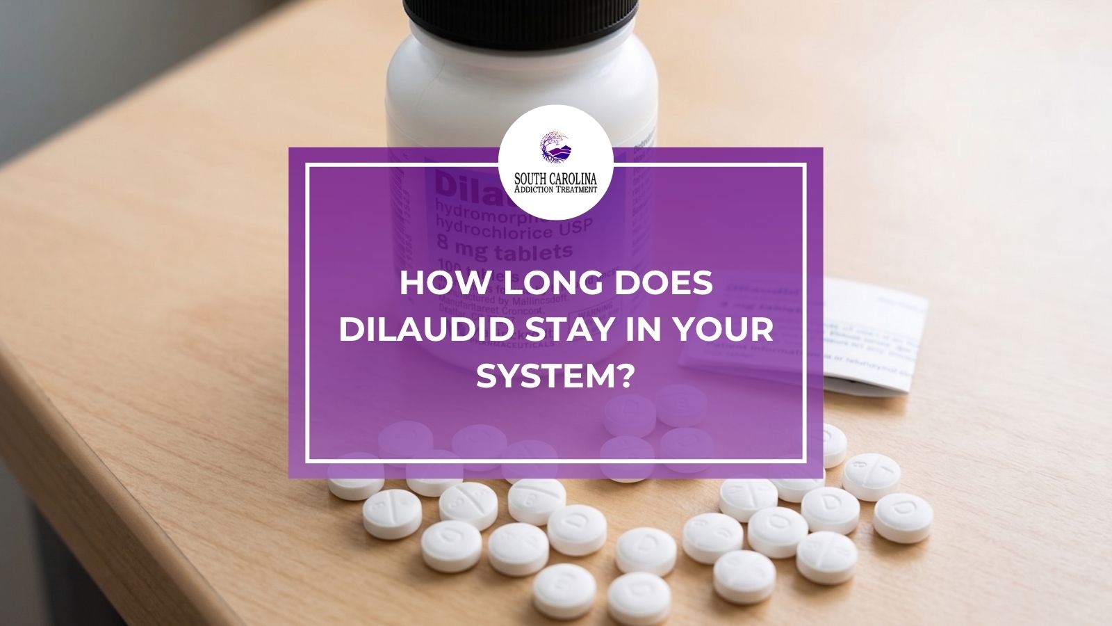 How Long Does Dilaudid Stay in Your System